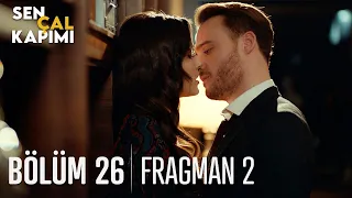 Sen Çal Kapımı 26. Bölüm 2. Fragmanı