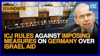 ICJ Rules Against Imposing Measures On Germany Over Israel Aid | Dawn News English