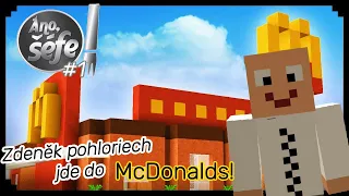 Zdeněk jede do McDonalds DriveTrue!🍔 Ano Šéfe v Minecraftu! #1