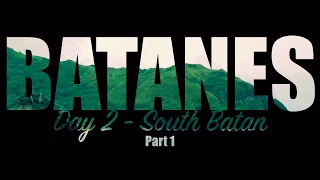 Day 2 Batanes Tour - South Batan (Part 1 video)