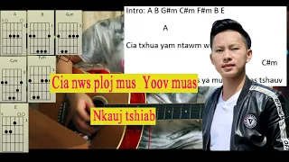 Cia nws ploj mus - Yoov muas nkauj tshiab || tubhmoob guitar chords