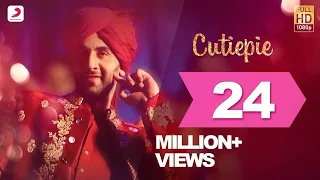 Cutiepie Full Video - ADHM|Ranbir, Anushka|Pardeep, Nakash Aziz|Pritam|Karan Johar