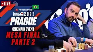 EPT Praga 2022 - €5K MAIN EVENT - MESA FINAL (Parte 2) ♠️ PokerStars Brasil