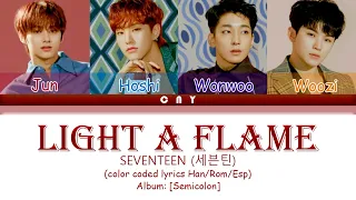 Seventeen (세븐틴) 96' LINE UNIT 마음에 불을 지펴 (Light A Flame) Lyrics (color coded Han/Rom/Esp)