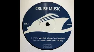 MARK FUNK & DANNY CRUZ - SUPERLOVIN (CRUISE MUSIC VINYL JAMS VOL 1)