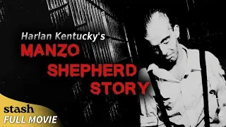 Harlan Kentucky's Manzo Shepherd Story | Documentary | Full Movie