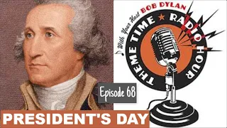 Bob Dylan - President's Day - Theme Time Radio Hour (Episode 68) - "Get out and vote" 01:56:56