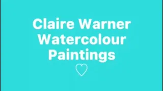 Claire Warner watercolour paintings 🦋💙