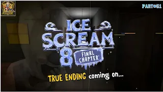 ice scream 8 true ending official release date out information series part#51 | by farhadali gaming