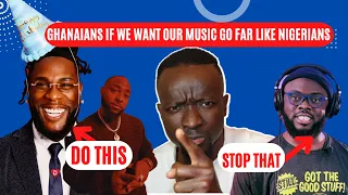 Why Ghana Artists are not going far as Nigeria Artists