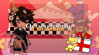 (Fnaf Gacha) Oeoeo meme - C.C Afton