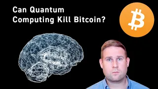 Can Quantum Computing Kill Bitcoin?