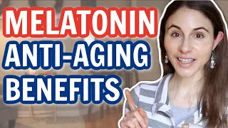 Melatonin: ANTI-AGING BENEFITS BEYOND JUST SLEEP // Dermatologist @DrDrayzday