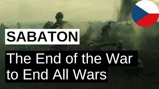 SABATON - The End of the War to End All Wars (Konec války k ukončení všech válek) CZ text