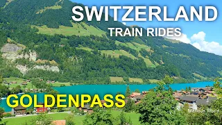 Switzerland Scenic Train Rides 🇨🇭 Golden Pass 4K