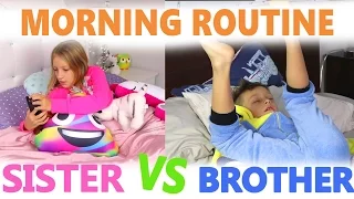 Morning Routine / Sister vs Brother