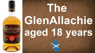 GlenAllachie aged 18 years (bottled 24.01.2019) Single Malt Scotch Whisky Review by WhiskyJason