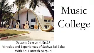Sri Haresh Mirpuri | Satsang 4 Ep.17 | Miracles & Experiences of Sathya Sai Baba