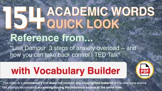 154 Academic Words Quick Look Ref from "3 steps of anxiety overload [...] back control | TED Talk"