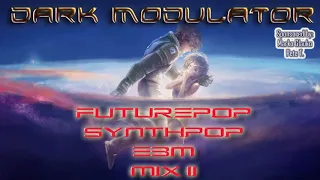 Futurepop / Synthpop / EBM MIX II From DJ DARK MODULATOR