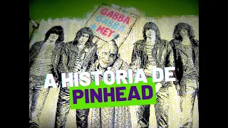 A história de Pinhead (Mascote dos Ramones)