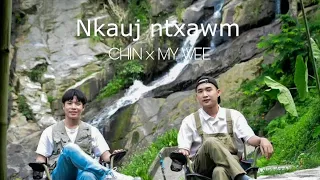 Nkauj ntxawm - chin ft. My wee