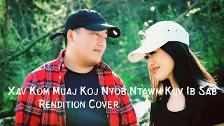 Xav Kom Muaj Koj Nyob Ntawm Kuv Ib Sab - Nraug Hli (Official MV Cover) Original By Thaiv Lor