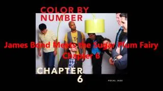 James Bond Meets the Sugar Plum Fairy (a cappella, Chapter 6)