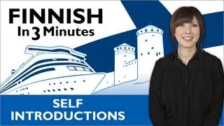 Learn Finnish - Finnish in Three Minutes - How to Introduce Yourself in Finnish