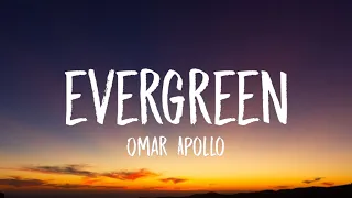 Omar Apollo - Evergreen (Sped Up) (Lyrics) "You know you really made me hate myself" [TikTok Song]