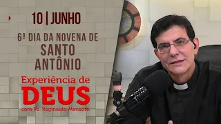 Experiência de Deus | 10/06/2023 | 6º dia Santo Antônio | @PadreManzottiOficial