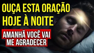 ORAÇÃO MISTERIOSA PARA OUVIR DORMINDO À ESPERA DE UMA RESPOSTA DE DEUS AMANHÃ