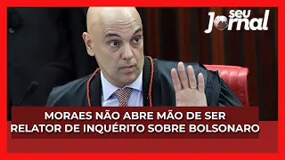 Alexandre de Moraes não abre mão de ser relator de inquérito sobre Bolsonaro