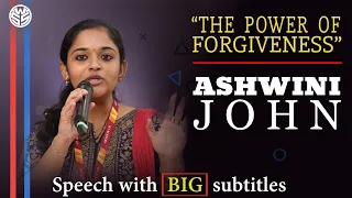 Ashwini John | The power of forgiveness | English Speech | SPEECH WITH SUBTITLES #EnglishSpeech