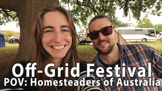 Living Off-Grid Festival in Eldorado VLOG: Australia's Largest Homesteading Event