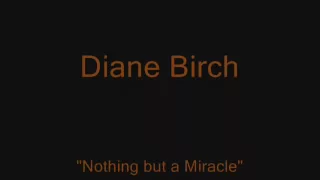 Diane Birch "Nothing but a Miracle" (Lyrics)