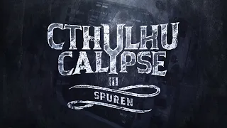 Cthulhucalypse - 3 - Spuren