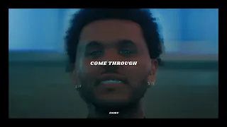 The Weeknd - Come Through (Unreleased)