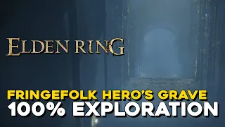 Elden Ring Fringefolk Hero's Grave 100% Exploration Walkthrough (All Items, Secrets...)