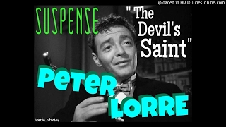 PETER LORRE "The Devil's Saint" by John Dickson Carr • Classic SUSPENSE •  [Remastered]
