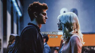 Peter & Gwen┃hold on (Edit)