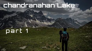 part 1  chandranahan lake trek || 13500 ft || 7Lake on a Trek || ẞuran ghati #chandranahan #rohru