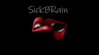 SickBRain - SEX