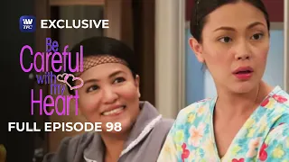 Full Episode 98 | Be Careful With My Heart