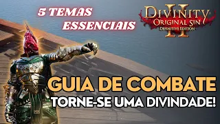 Divinity Original Sin 2: DICAS para VENCER QUALQUER BATALHA | Torne-se um DEUS!