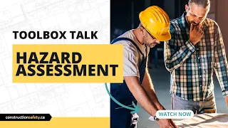 Toolbox Talk - Hazard Assessment