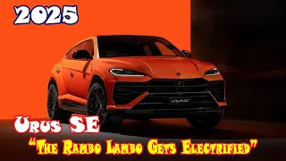 2025 Lamborghini Urus SE Plug-In Hybrid | 2025 Lamborghini Urus SE suv | 2025 Urus SE electric | USA