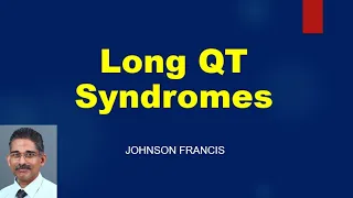 Long QT Syndromes