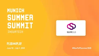 Munich Summer Summit | Insurtech: SLVRCLD