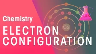 Electron Configuration Diagrams | Properties of Matter | Chemistry | FuseSchool